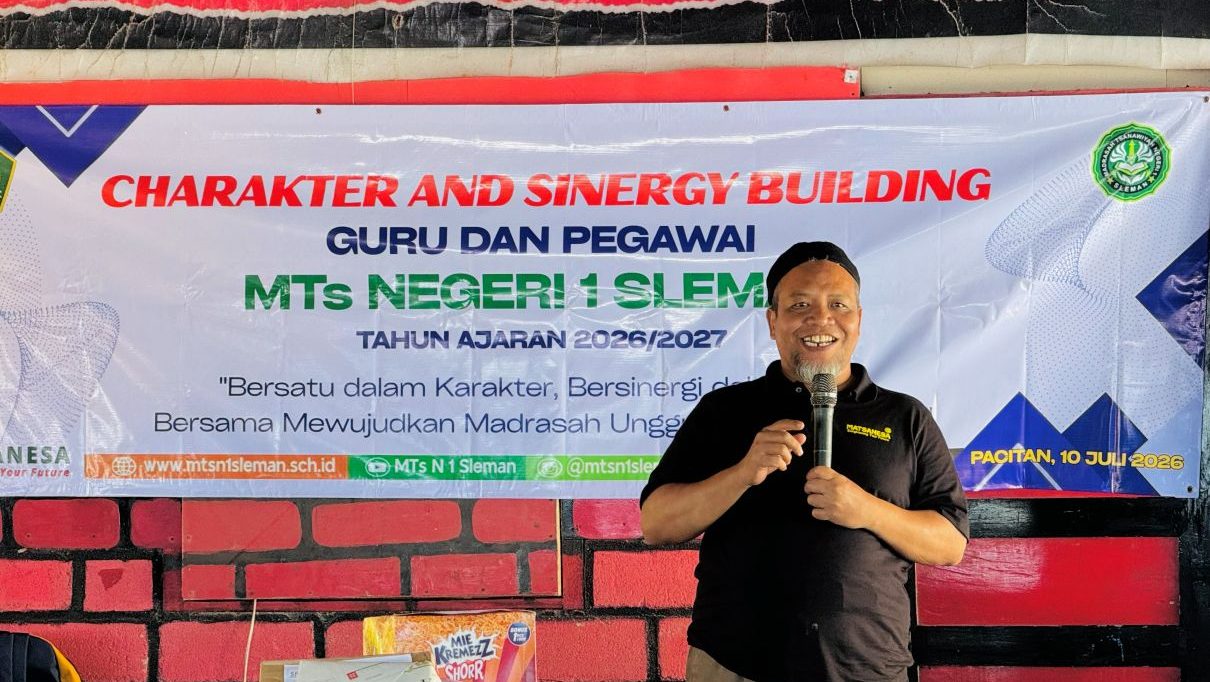 Character and Synergy Building Jadi Bekal Guru MTsN 1 Sleman Sambut Tahun Ajaran Baru